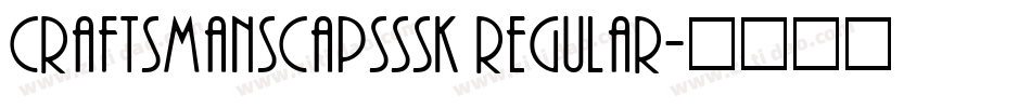 CraftsmanSCapsSSK Regular字体转换